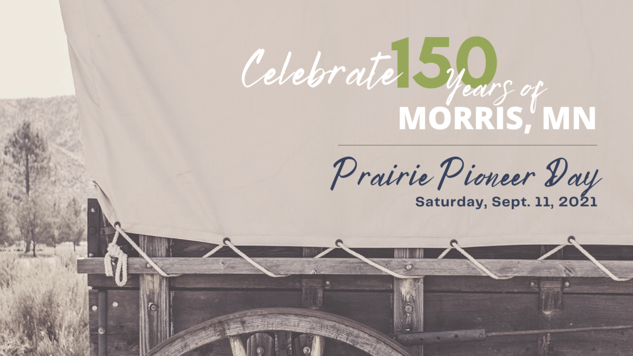 Prairie Pioneer Days City of Morris